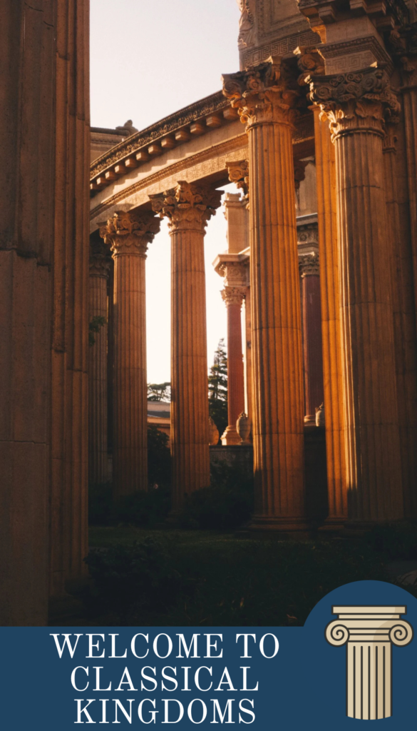 Welcome Classical Kingdoms